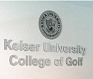 Keiser University, College of Golf - Interior flat-cut and engraved brushed aluminum logo and letters